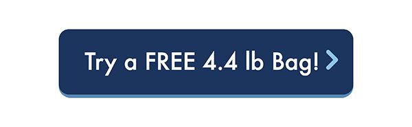 Try a free 4.4 lb bag
